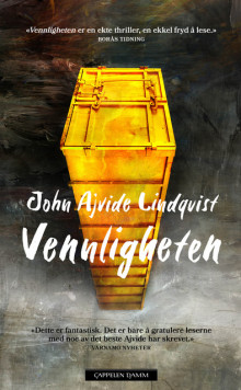 Vennligheten av John Ajvide Lindqvist (Innbundet)