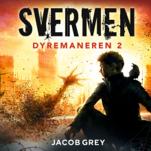 Svermen av Jacob Grey (Nedlastbar lydbok)