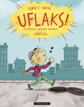 Uflaks av Bjørn F. Rørvik (Ebok)