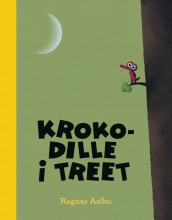 Krokodille i treet av Ragnar Aalbu (Ebok)