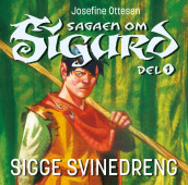 Sigge Svinedreng av Josefine Ottesen (Nedlastbar lydbok)