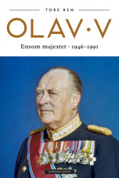 Olav V. Ensom majestet av Tore Rem (Ebok)