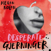 Desperate gjerninger av Megan Nolan (Nedlastbar lydbok)