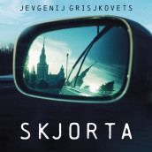 Skjorta av Jevgenij Grisjkovets (Nedlastbar lydbok)