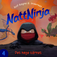 Nattninja - Det Høye Tårnet av Rolf Magne G. Andersen (Nedlastbar lydbok)