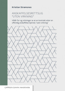 Anskaffelsesrettslig "uten virkning" av Kristian Strømsnes (Ebok)