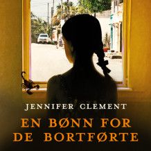 En bønn for de bortførte av Jennifer Clement (Nedlastbar lydbok)