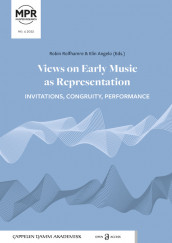 Views on Early Music as Representation av Elin Angelo og Robin Rolfhamre (Heftet)