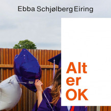 Alt er OK av Ebba Eiring (Nedlastbar lydbok)