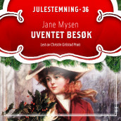 Uventet besøk av Jane Mysen (Nedlastbar lydbok)