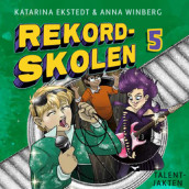 Talentjakten av Katarina Ekstedt og Anna Winberg (Nedlastbar lydbok)