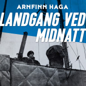 Landgang ved midnatt av Arnfinn Haga (Nedlastbar lydbok)