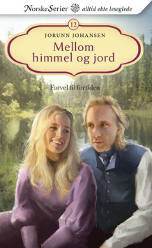 Farvel til fortiden av Jorunn Johansen (Ebok)