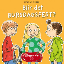 Blir det bursdagsfest? av Helena Bross (Nedlastbar lydbok)