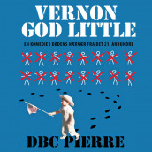 Vernon God Little av DBC Pierre (Nedlastbar lydbok)