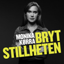 Bryt stillheten av Monika Kørra (Nedlastbar lydbok)