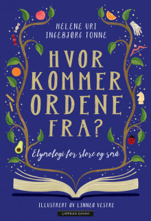 Hvor kommer ordene fra? av Ingebjørg Tonne og Helene Uri (Ebok)