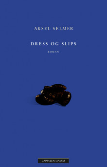 Dress og slips av Aksel Selmer (Innbundet)