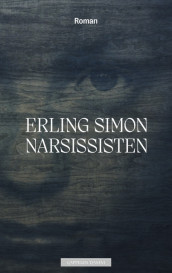 Narsissisten av Erling Simon (Ebok)