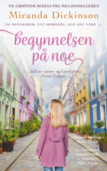 Begynnelsen på noe av Miranda Dickinson (Ebok)