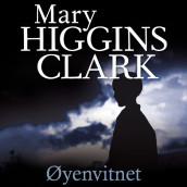 Øyenvitnet av Mary Higgins Clark (Nedlastbar lydbok)