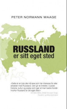 Russland er sitt eget sted av Peter Normann Waage (Ebok)