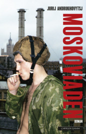 Moskoviaden av Jurij Andrukhovytsj (Ebok)