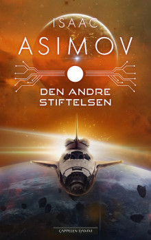 Den andre Stiftelsen av Isaac Asimov (Innbundet)
