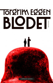 Blodet av Torgrim Eggen (Ebok)