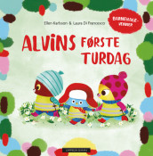Alvins første turdag av Ellen Karlsson (Innbundet)