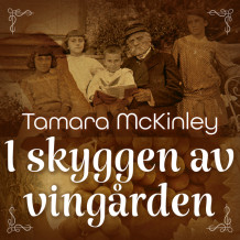 I skyggen av vingården av Tamara McKinley (Nedlastbar lydbok)