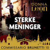 Sterke meninger av Donna Leon (Nedlastbar lydbok)