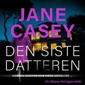 Den siste datteren av Jane Casey (Nedlastbar lydbok)