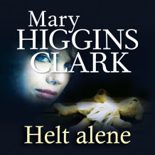 Helt alene av Mary Higgins Clark (Nedlastbar lydbok)