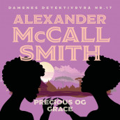 Precious og Grace av Alexander McCall Smith (Nedlastbar lydbok)