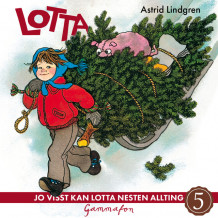 Jo visst kan Lotta nesten allting av Astrid Lindgren (Nedlastbar lydbok)