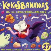 Kokosbananas og Halloweenforvandleren av Rolf Magne G. Andersen (Nedlastbar lydbok)