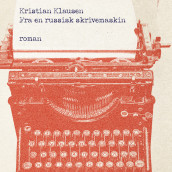 Fra en russisk skrivemaskin av Kristian Klausen (Nedlastbar lydbok)
