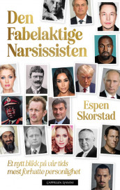 Den fabelaktige narsissisten av Espen Skorstad (Innbundet)