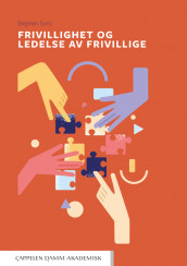 Frivillighet og ledelse av frivillige av Stephen Sirris (Heftet)