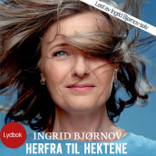 Herfra til hektene av Ingrid Bjørnov (Nedlastbar lydbok)