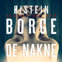 De nakne av Øistein Borge (Nedlastbar lydbok)