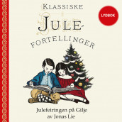 Julefeiringen på Gilje av Jonas Lie (Nedlastbar lydbok)