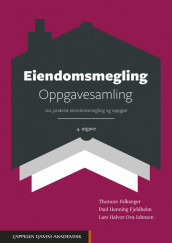 Eiendomsmegling. Oppgavesamling av Thorunn Falkanger, Paul Henning Fjeldheim og Lars Halvor Ova Johnsen (Heftet)