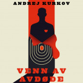 Venn av avdøde av Andrej Kurkov (Nedlastbar lydbok)
