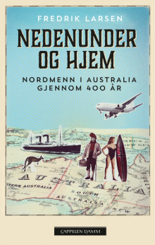 Nedenunder og hjem av Fredrik Larsen (Ebok)