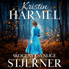 Skogens usynlige stjerner av Kristin Harmel (Nedlastbar lydbok)