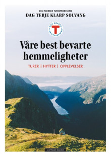 DNT. Våre best bevarte hemmeligheter av Dag Terje Klarp Solvang (Innbundet)