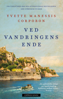 Ved vandringens ende av Yvette Manessis Corporon (Ebok)