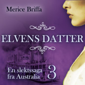 Elvens datter av Merice Briffa (Nedlastbar lydbok)